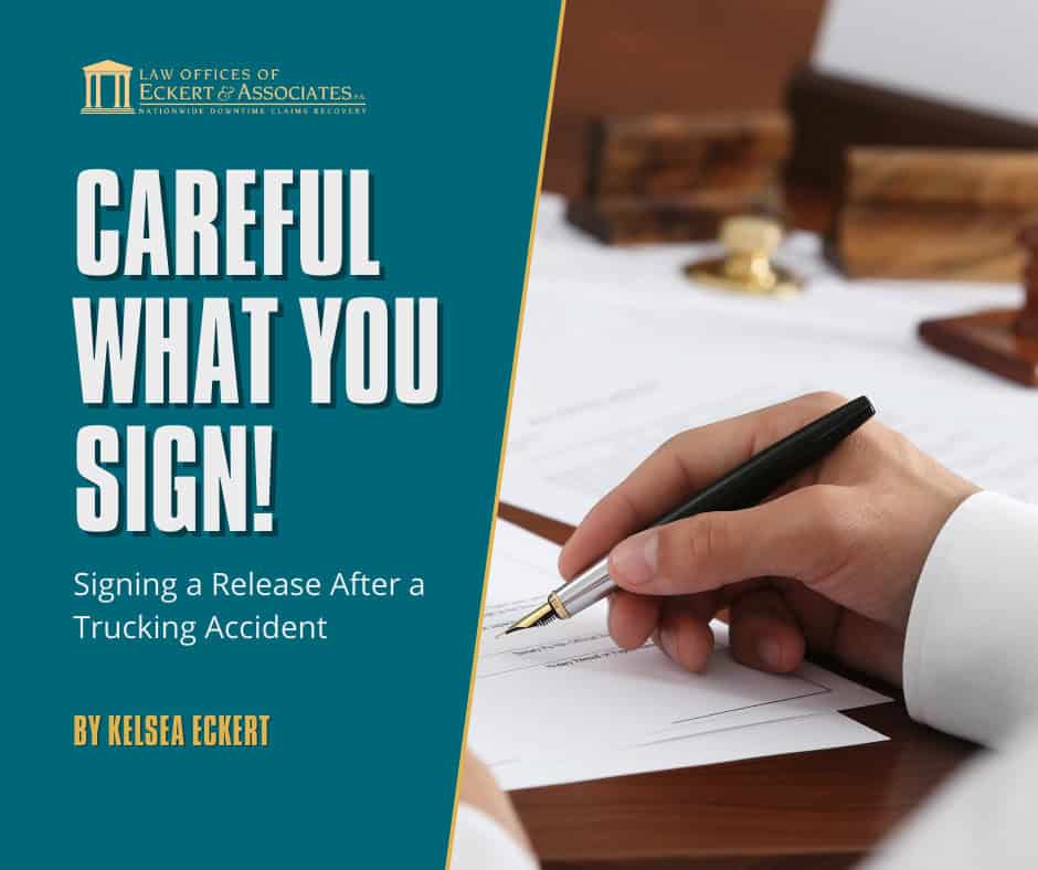 Hand holding a pen about to sign a document. Text on image: "Careful What You Sign! Signing a Release After a Trucking Accident.