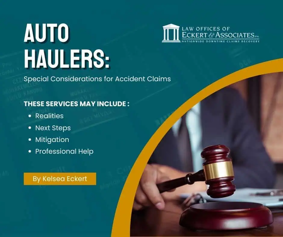 Auto Haulers: Special Considerations for Accident Claims" cover with a person's hand on a gavel, including topics like realities, next steps, mitigation, and professional help by Kelsea Eckert.