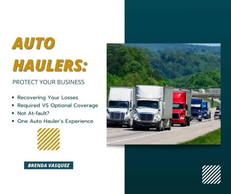 Image of trucks on a highway with text about auto haulers protecting business, featuring points on losses, coverage, and a personal experience.