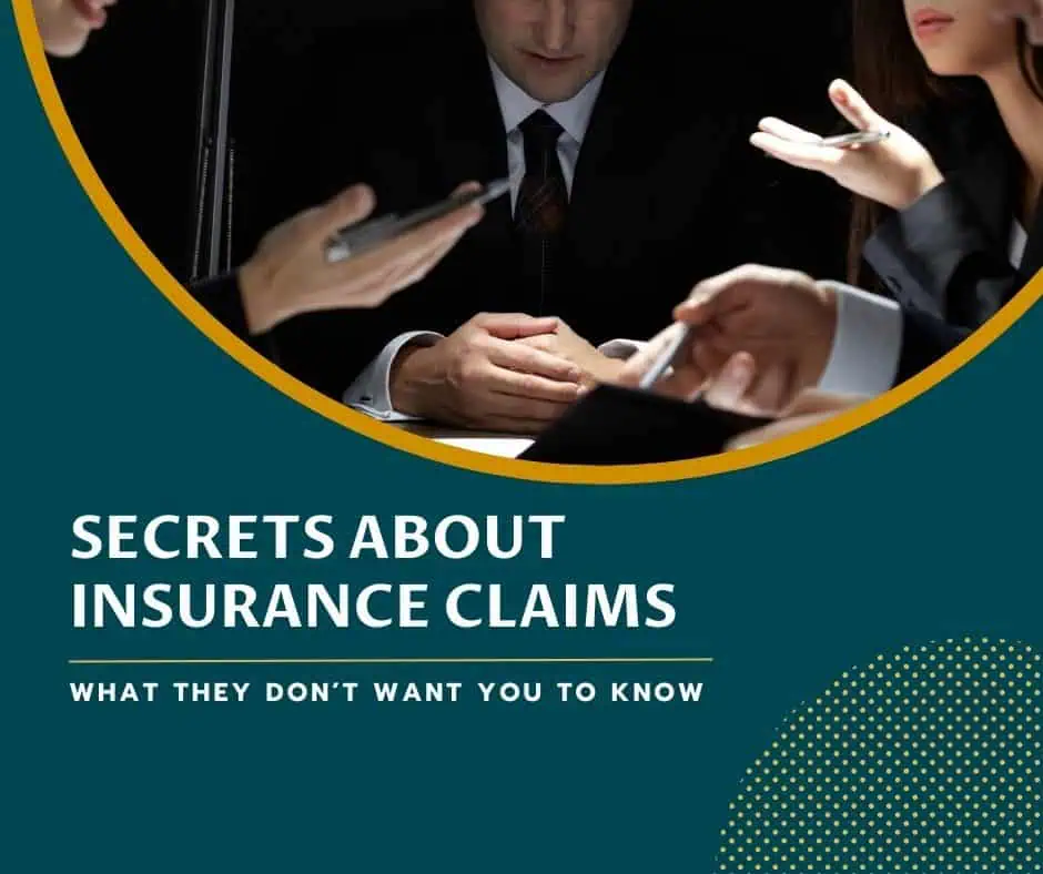 A business meeting with people discussing papers, highlighted by the text: "Secrets About Insurance Claims: What They Don’t Want You To Know.