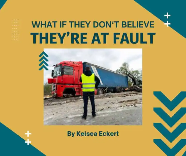 A person in a yellow vest standing in front of a red truck on a damaged road. Text reads: "What if they don’t believe they're at fault" by Kelsea Eckert.