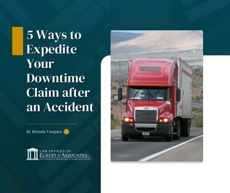 Red truck on highway with text overlay: "5 Ways to Expedite Your Downtime Claim after an Accident" by Brenda Vasquez. Law Offices of Eckert & Associates logo at the bottom.