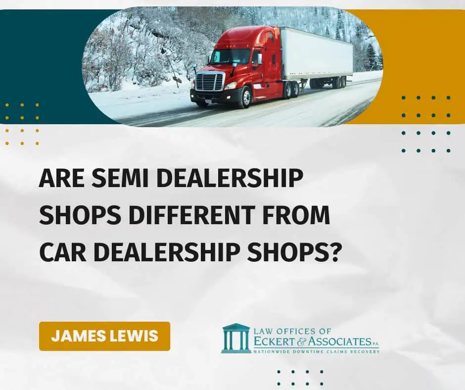 A red semi-truck drives on a snowy road. Text reads: "Are semi dealership shops different from car dealership shops?" The name "James Lewis" and a law office logo are visible.