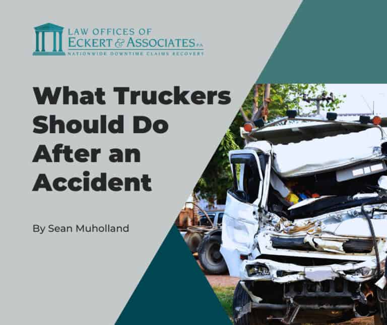 Image of a damaged truck next to text: "What Truckers Should Do After an Accident" by Sean Muholland, with a law office logo.