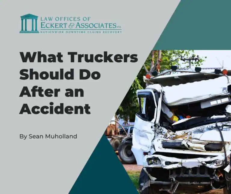 Image of a damaged truck next to text: "What Truckers Should Do After an Accident" by Sean Muholland, with a law office logo.