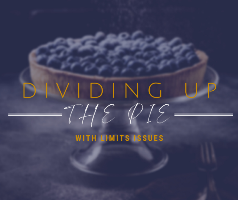Dividing Up the Pie with Limits Issues Eckert & Associates, P.A.