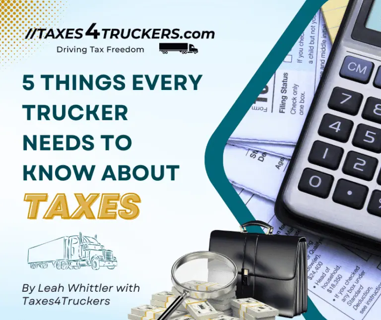 Graphic promoting "5 things every trucker needs to know about taxes" featuring a calculator, money, and documents, by leah whittler for taxes4truckers.com.