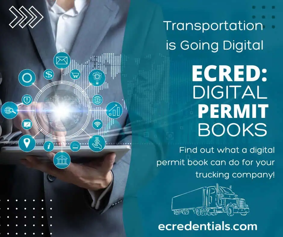 Person using a tablet with digital icons is shown, promoting digital permit books for trucking companies with the text “Transportation is Going Digital. ECRED: Digital Permit Books. ecredentials.com.”.