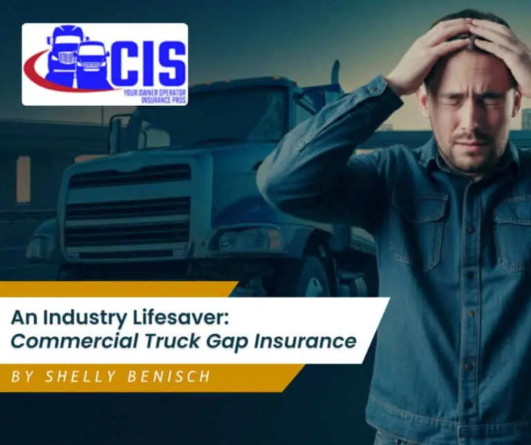 A man stands in front of a large truck with a worried expression. The image promotes commercial truck gap insurance by Shelly Benisch.