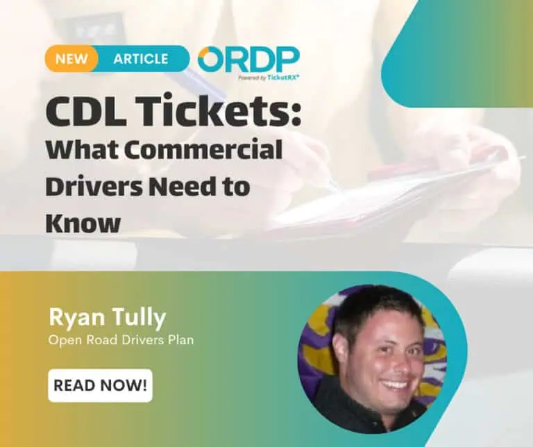 Promotional graphic for an article titled "CDL Tickets: What Commercial Drivers Need to Know" featuring Ryan Tully from Open Road Drivers Plan and a "Read Now" button.